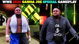 WWE 2K20 'Samoa Joe' Special Gameplay | WWE 2K20 Gameplay ||