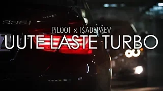 PiLOOT x I$ADEPÄEV - UUTE LASTE TURBO［Bass Boosted］