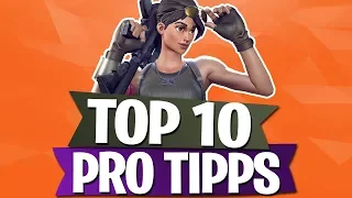 TOP 10 PRO TIPPS | SO GEWINNEN PROFIS IN FORTNITE BATTLE ROYALE Deutsch