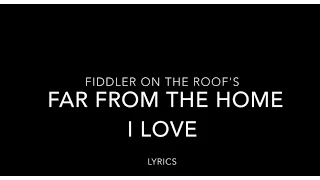 Far From the Home I love lyrics