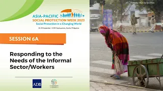 #APSP2023 | Day 3 | Session 6A | Responding to the Needs of the Informal Sector/Workers