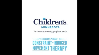 Children's Pedcast: Constraint-induced movement therapy