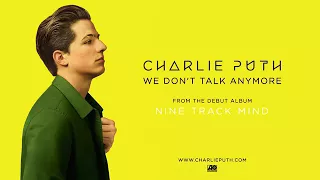 Charlie Puth - We Don't Talk Anymore (feat. Selena Gomez) (Audio)