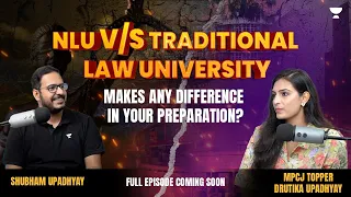 Do NLU or Traditional Universities make a difference? MPCJ Topper | Drutika Upadhyay | Shubham Sir