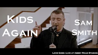 Kids Again | Live at Abbey Road Studios | Sam Smith