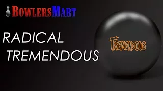 BowlersMart.com Presents The Radical Tremendous