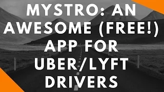 Mystro: An Awesome New App for Uber/Lyft Drivers