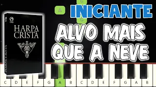 Alvo Mais Que A Neve - Harpa Cristã 39 | Piano e Teclado Iniciante | Nível Fácil