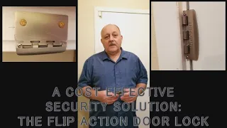 A Cost Effective Security Solution: The Flip Action Door Lock