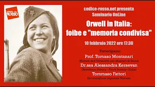 Orwell in Italia: foibe e “memoria condivisa”.