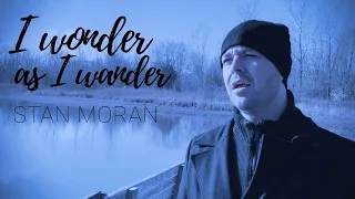 STAN MORAN - "I wonder as I wander" (inspired by Simon Khorolskiy)