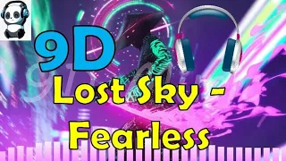 Lost Sky - Fearless pt.II | 9D Music (BEST WITH HEADPHONES)