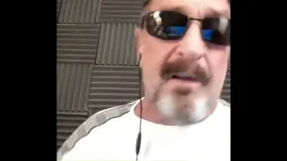 John McAfee's Last Words (While On The Run) - MUST HEAR