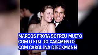 Marcos Frota sofreu horrores com o divórcio de Carolina Dieckmann