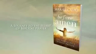 'Before Amen: The Power of a Simple Prayer' by Max Lucado