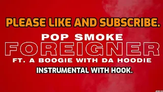 POP SMOKE - FOREIGNER ft. A Boogie Wit Da Hoodie (Instrumental With Hook) First On YouTube! 2020