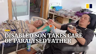 Disabled son in China takes care of paralysed father