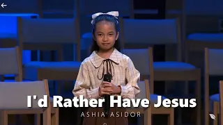 I'D RATHER HAVE JESUS - ASHIA ASIDOR | Christian Worship Songs