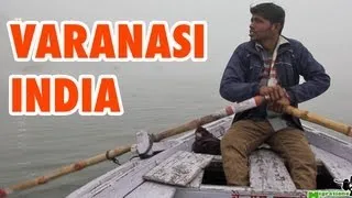 Varanasi, India - Travel Guide and Top Things To Do