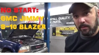 No Start / No Spark / Cranks OK - GMC Jimmy / S10 Blazer