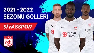 Demir Grup Sivasspor | 2021-22 Sezonu Tüm Golleri | Spor Toto Süper Lig