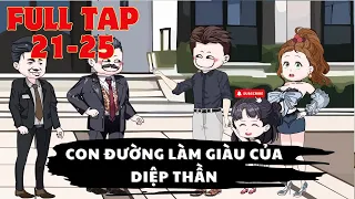 Tập 21-25 | Con đường làm giàu của Diệp Thần | HH VietSub