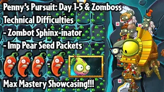 PvZ 2: Penny's Pursuit: Technical Difficulties: Day 1-5 & Zomboss: 🌶🌶🌶 - 🌶 (MAX MASTERY)