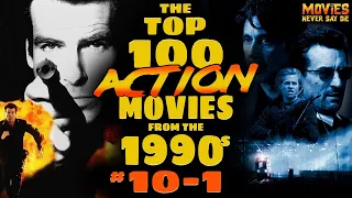 The Top-100 (MUST-SEE) Action Movies from the 1990s! (10-1)