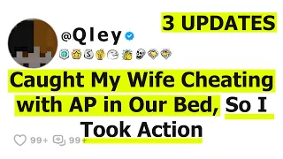 Caught My Wife Cheating with AP in Our Bed, So I Took Action