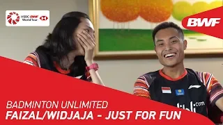 Badminton Unlimited | Faizal/Widjaja - JUST FOR FUN | BWF 2020
