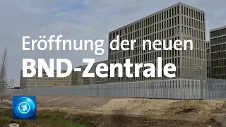 Neue BND-Zentrale in Berlin: Merkel eröffnet Geheimdienst-Gebäude