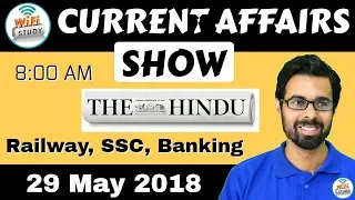 8:00 AM - CURRENT AFFAIRS SHOW 29 May | RRB ALP/Group D, SBI Clerk, IBPS, SSC, KVS, UP Police