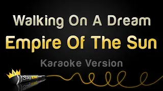 Empire of the Sun - Walking On A Dream (Karaoke Version)