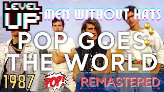 Men Without Hats - Pop Goes The World (2023 Remastered) | LevelUP Masters