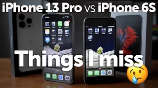 iPhone 6S Upgrade to 13 Pro - Things I Miss