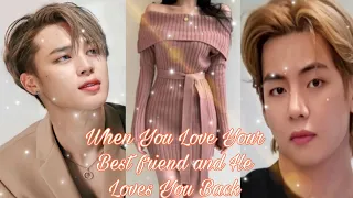 When He Loves You But You Love Someone Else 💔: ONESHOT {TAE & JIMIN FF} : Anne's Fanfics