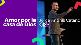 Amor Por La Casa De Dios - Jorge Andrés Cataño