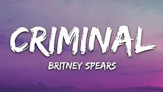 Britney Spears - Criminal (Lyrics)