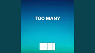 Too Many