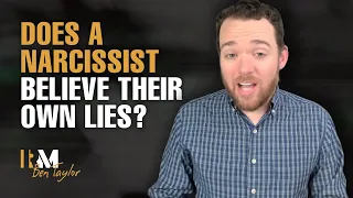 Does a narcissist believe their own lies?