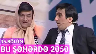 Bu Şəhərdə 2050 - 35.Bölüm