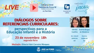 DIÁLOGOS SOBRE REFERENCIAIS CURRICULARES: perspectivas para Educação Infantil e História