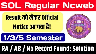 DU Result Solution: RA / AB / No Record Found Problem For 1/3/5 Semester Dec Exam 2023 | SOL Result