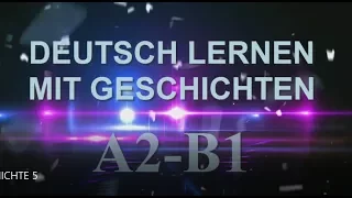 Deutsch lernen mit Geschichten #5 | Learn German With Stories