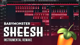 BABYMONSTER - 'SHEESH' (Instrumental Cover) // FL Studio