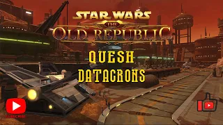 SWTOR | Quesh Квеш | Гайд по датакронам