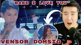 [REACTION] Vensor Domasig | ''Babe I Love You'' | Tawag Ng Tanghalan