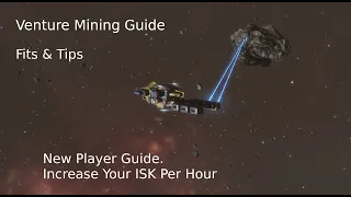 Venture Mining Ship Tips & Fit Guide 2019 - Eve Online New Player & Alpha Guide