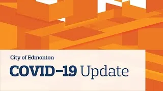 Wednesday, January 27, 2021 - City of Edmonton COVID-19 update