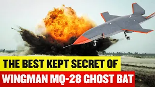 AI Super Drone The Loyal Wingman MQ-28 Ghost Bat | The Best Kept Secret of AI Kamikaze Drones